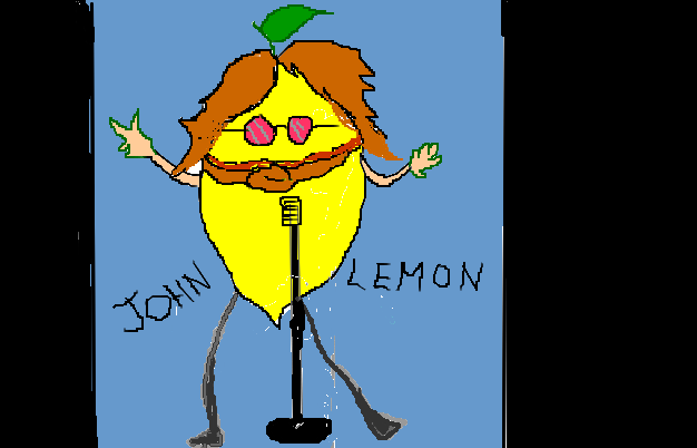 Well what do you know john lennons reincarnation as a lemol lol
